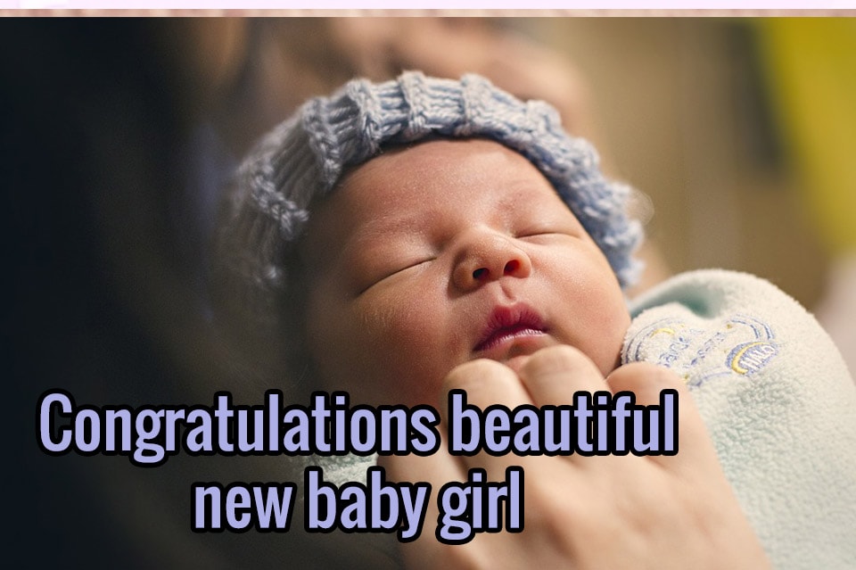 baby congratulations pictures, new baby congratulations images, new baby girl wishes